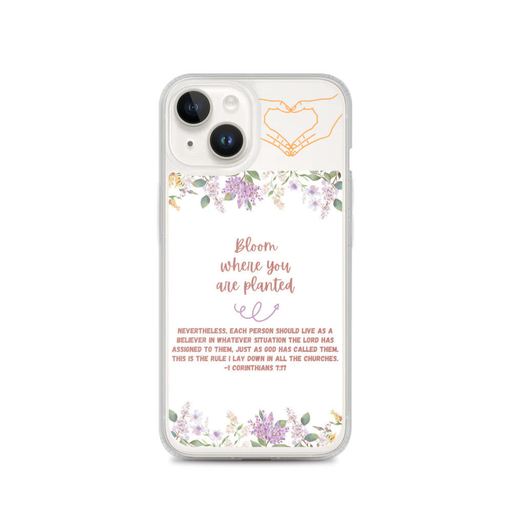 Bloom Where You Are Planted Clear Case for iPhone®