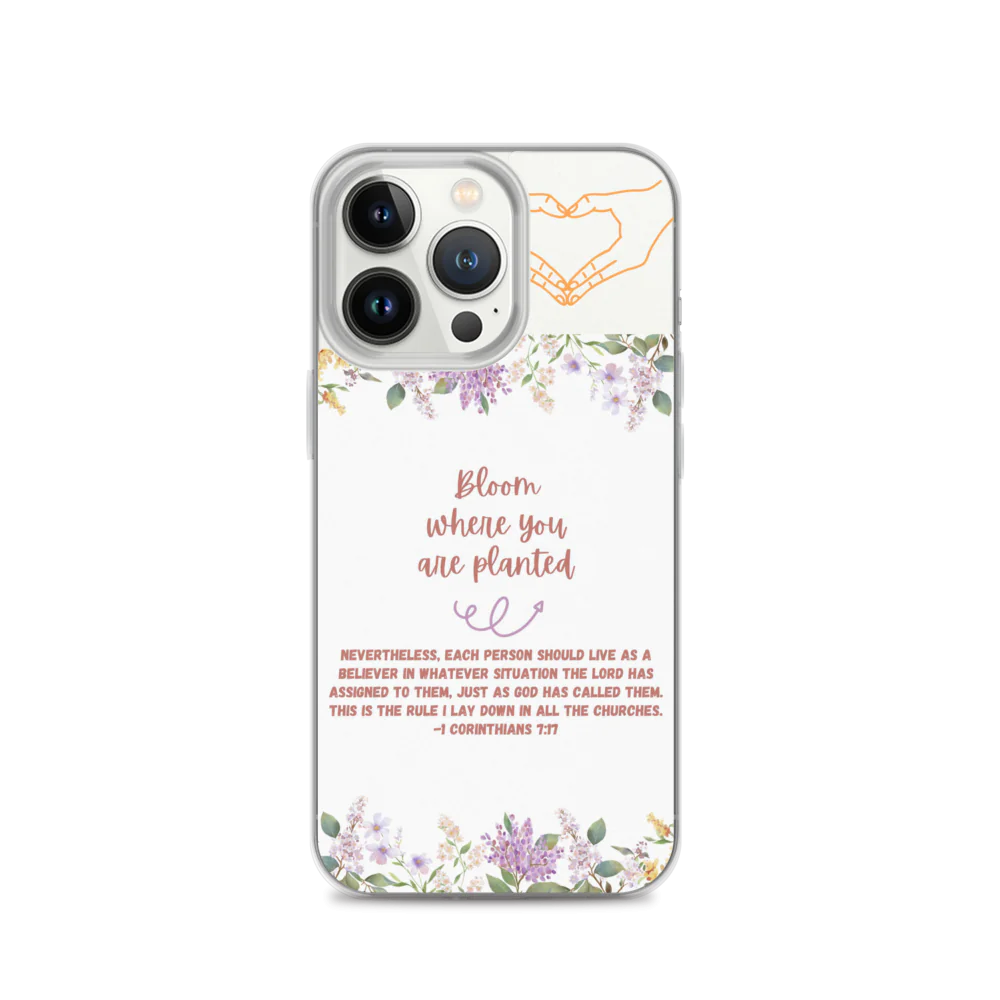 Bloom Where You Are Planted Clear Case for iPhone®