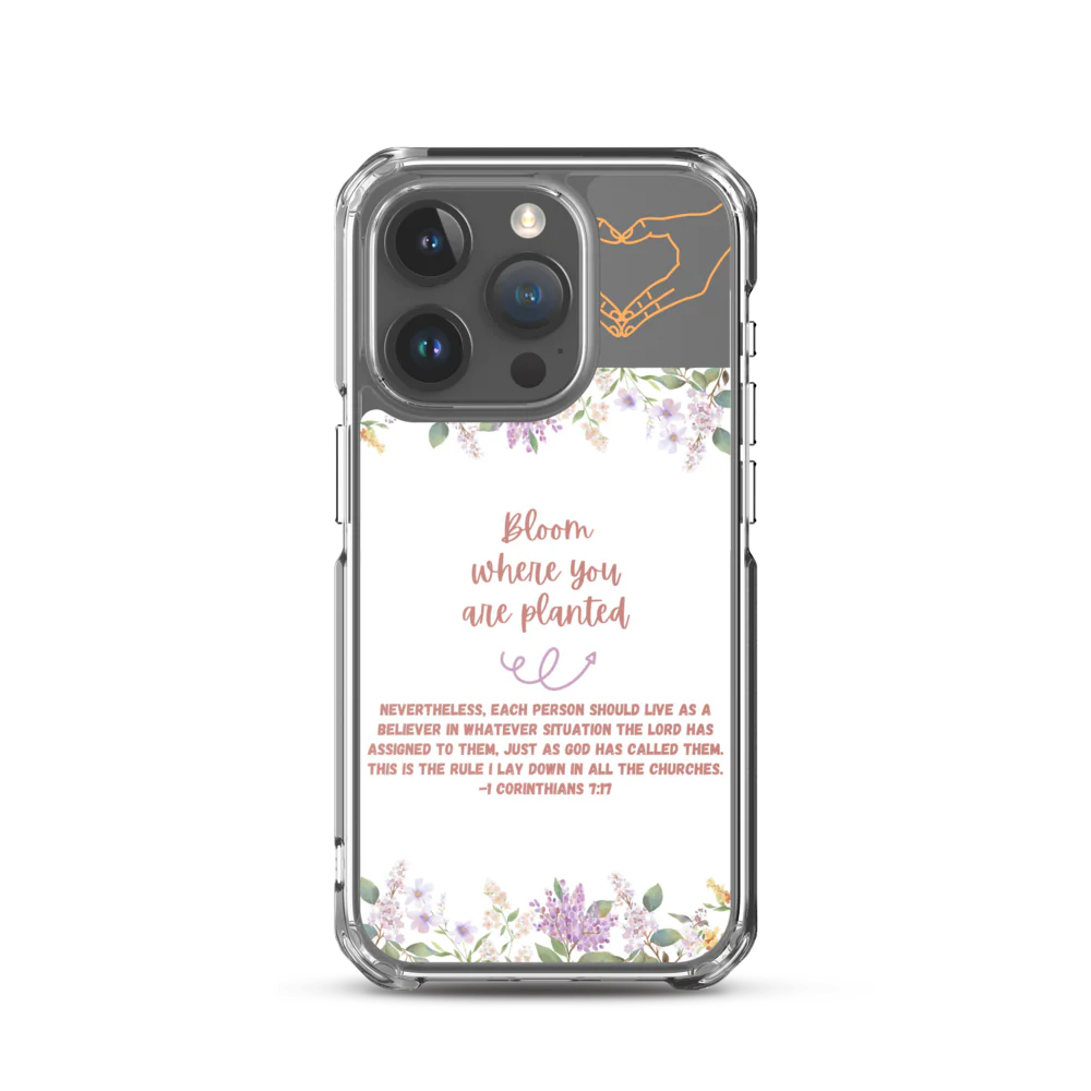Bloom Where You Are Planted Clear Case for iPhone®