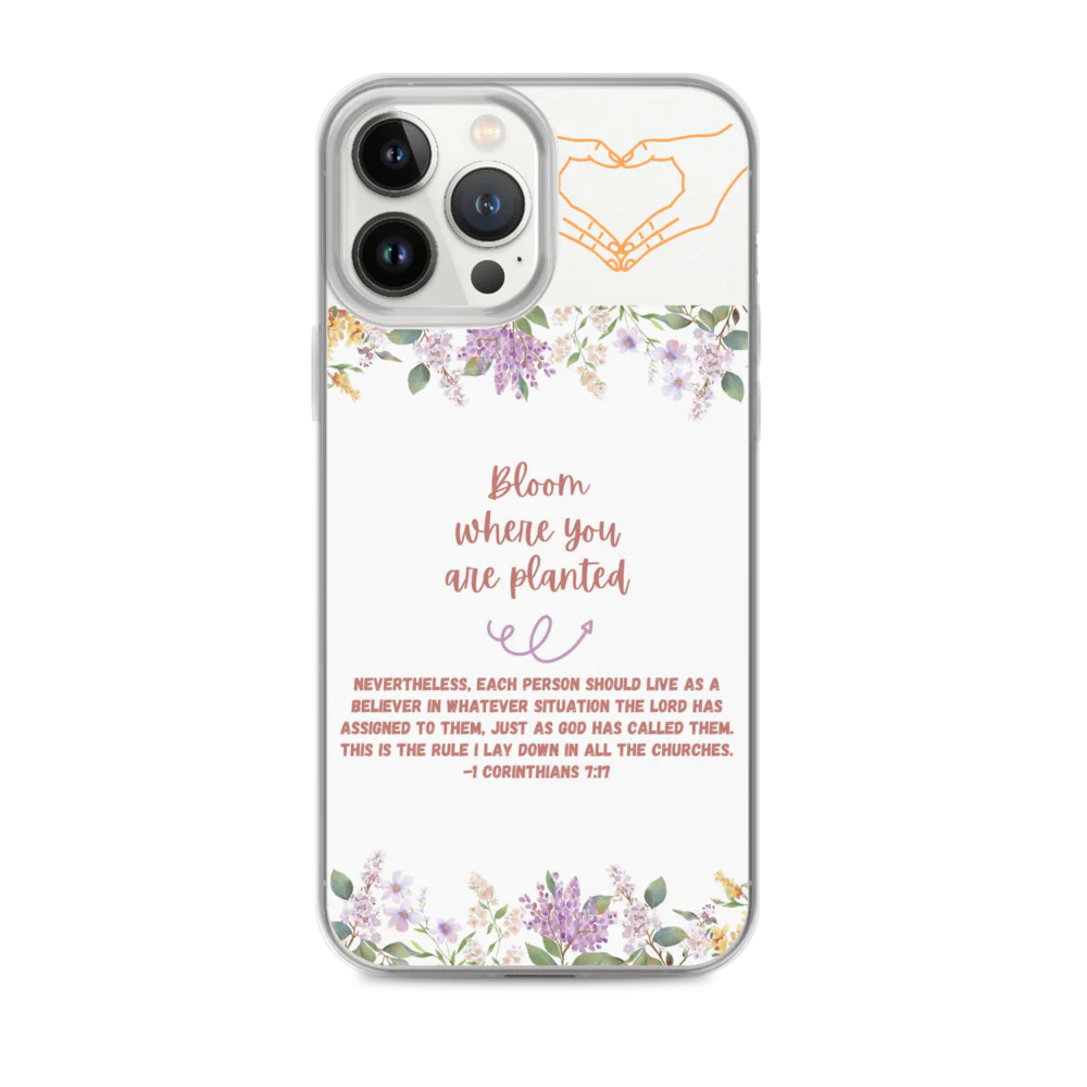 Bloom Where You Are Planted Clear Case for iPhone®