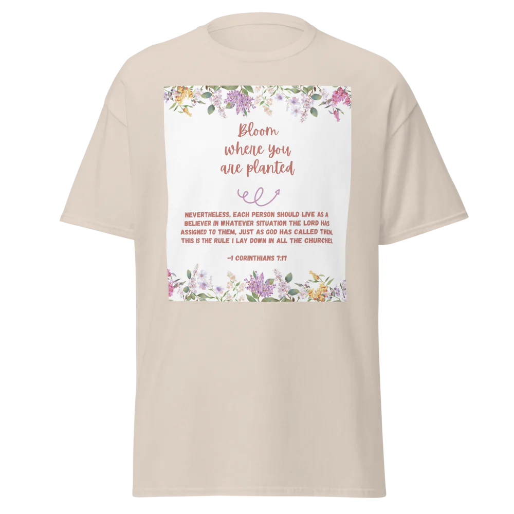 Bloom Where You Are Planted Tee | Gildan 5000