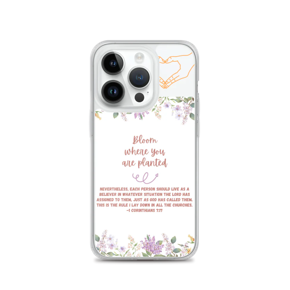 Bloom Where You Are Planted Clear Case for iPhone®