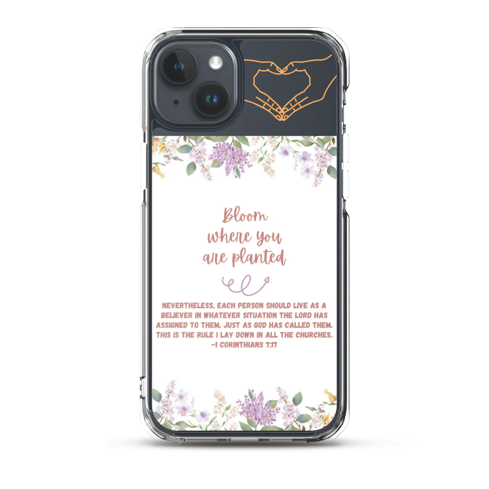 Bloom Where You Are Planted Clear Case for iPhone®