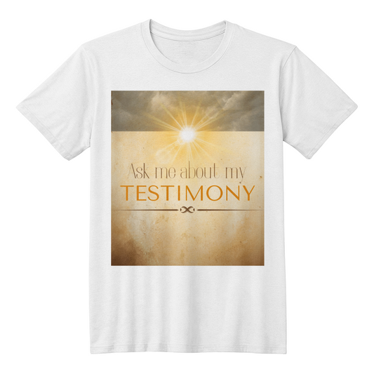 My Testimony T-shirt